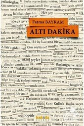 Altı Dakika - Fatma Bayram 9789752566682 - 1