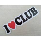 I LOVE CLUB STİCKER 10,5x3cm CLUB YAZISI - I LOVE CLUB ETİKETİ - I LOVE CLUB ÇIKARTMASI - 1
