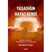 Ayşe Nüvide Tulgar - Yaşadığın Hayat Kendi Tercihindir - 1