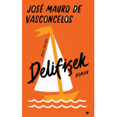 Jose Mauro De Vasconcelos - Delifişek (Ciltli) - 1
