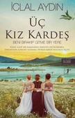 Artemis Yayınları İclal Aydın Üç Kız Kardeş - 1