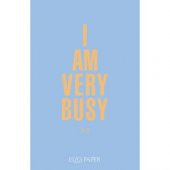 Ela's Paper I Am Very Busy Defter - 1