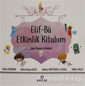 Elif-Ba Etkinlik Kitabım - Gülten Balcı - Ensar Neşriyat - 1