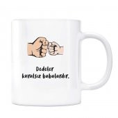Dedeler Kuralsız Babalardır Kupa - 1