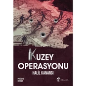 Kuzey Operasyonu - Halil Kanargı - 1