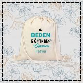 Beden Eğitimi Öğr. Fatma Tasarımlı Büzgülü Bez Çanta - 1