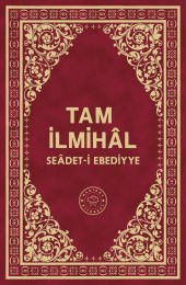 Tam İlmihal Seadet-i Ebediyye - 2