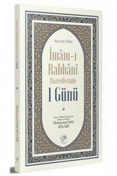 Imam-ı Rabbani Hazretlerinin 1 Günü - 1