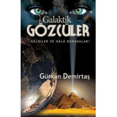 Galaktik Gözcüler / Geldiler Ve Hala Buradalar! - 1
