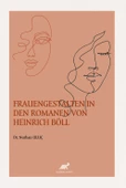 Frauengestalten In Den Romanen Von Heinrich Böll - 1
