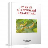 Park ve Süs Bitkileri Zararlıları Kitabı - 2