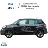 Fiat 500L Krom Cam Çıtası 6 Parça 2013 ve Sonrası Paslanmaz Çelik thumbnail 3