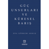 Güç Unsurları ve Küresel Barış - 1