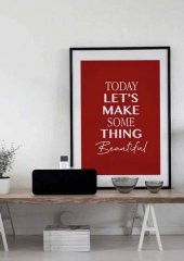 Çerçeve - Today Let s Make Some Thing Beautiful - 1