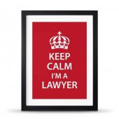 Avukatlara Özel Çerçeveli Poster Afiş Keep Calm Im a Lawyer - 30x40 cm Büyük Boy - 3