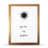 You Are Sunshine Sen Gün Işığımsın Çerçeveli Afiş Poster - 30x40 cm Büyük Boy - 1