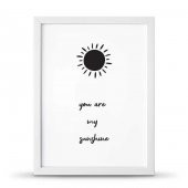 You Are Sunshine Sen Gün Işığımsın Çerçeveli Afiş Poster - 30x40 cm Büyük Boy - 2