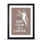 Avukatlara Özel Çerçeveli Poster Afiş Keep Calm I'm a Lawyer Adalet Heykeli - 30x40 cm Büyük Boy - 2