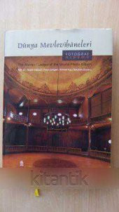 DÜNYA MEVLEVİHANELERİ Fotoğraf Albümü the mevlevi lodges of the world photo album - 1