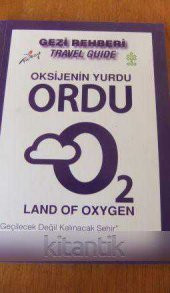 OKSİJENİN YURDU  ORDU  /  O2  LAND OF OXYGEN - 1