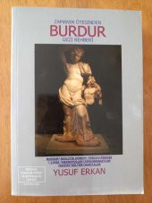 ZAMANIN ÖTESİNDEN BURDUR/GEZİ REHBERİ * NEOLİTİK DÖNEM - FRİGYA -PİSİDİA -LYKİA - NEKROPOLLER -KERVANSARAYLAR - HARİTALAR / İMZALI - 1