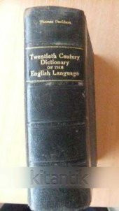 TWENTIETH CENTURY DICTIONARY  of the  ENGLISH LANGUAGE - 1