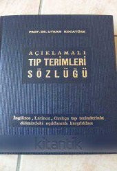 AÇIKLAMALI  TIP TERİMLERİ SÖZLÜĞÜ İngilizce, Latince, Grekçe tıp terimlerinin dilimizdeki açıklamalı karşılıkları - 1