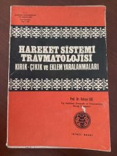 HAREKET SİSTEMİ TRAVMATOLOJİSİ     Kırık - Çıkık ve Eklem Yaralanmaları - 1
