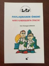 PAYLAŞMANIN  ÖNEMİ  /  MAYO KARDEŞLER'İN  ÖYKÜSÜ - 1