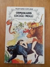 ORMANLARIN ÇOCUĞU : MOGLİ  ( Birinci Baskı  ) - 1