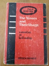 The Tenses and Their Usage  / ZAMANLAR ve KULLANILIŞI - 1