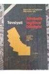 Öğrenciler ve İngilizceyi Öğrenenler İçin TAVSİYELİ ALFABETİK İNGİLİZCE DİLBİLGİSİ    / Açıklamalı, Örnekli, Alıştırmalı, Testli - 1