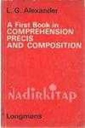 A First Book in COMPREHENSION PRECIS AND COMPOSITION - 1