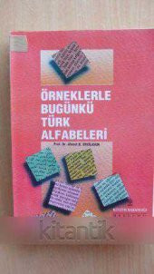 ÖRNEKLERLE BUGÜNKÜ TÜRK ALFABELERİ - 1