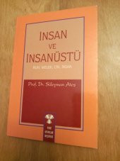 İnsan ve İnsanüstü    ( Ruh, Melek, Cin, İnsan ) - 1