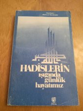 HADİSLERİN IŞIĞINDA GÜNLÜK HAYATIMIZ - 1