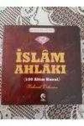 İSLAM AHLAKI / 100 ALTIN KURAL - 1