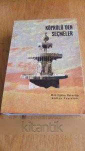 KÖPRÜLÜ'DEN SEÇMELER - 1