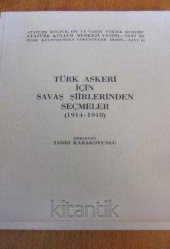 TÜRK ASKERİ İÇİN SAVAŞ ŞİİRLERİNDEN SEÇMELER  ( 1914 - 1918  ) - 1