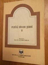 FUZÛLİ DİVANI ŞERHİ    II - 1