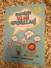 GEÇMİŞİN İZLERİ ATASÖZLERİ - Resimli, Hikayeli, Oyunlu, Etkinlikli - 1