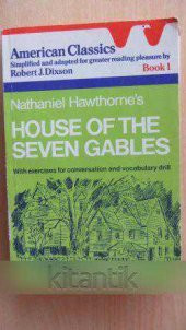 HAUSE OF THE SEVEN GABLES With exercises for conversation and vocabulary drill - 1