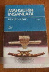 MAHŞERİN İNSANLARI - 1