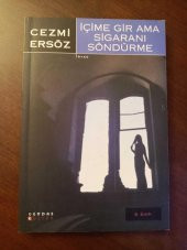 İÇİME GİR AMA SİGARANI SÖNDÜRME - 1