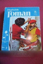 Haftalık Roman * Romantik Dizi  No: 2  /  BAHAR GİBİ - 1