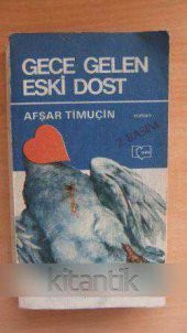 GECE GELEN ESKİ DOST - 1