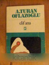 ELİF ANA   ( TRAGEDYA ) - 1