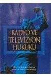 RADYO VE TELEVİZYON HUKUKU     ( İMZALI VE İTHAFLI  ) - 1