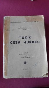 TÜRK CEZA HUKUKU  /   CİLT II    (HUSUSİ  HÜKÜMLER) - 1