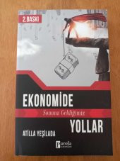 EKONOMİDE  sonuna Geldiğimiz  YOLLAR - 1